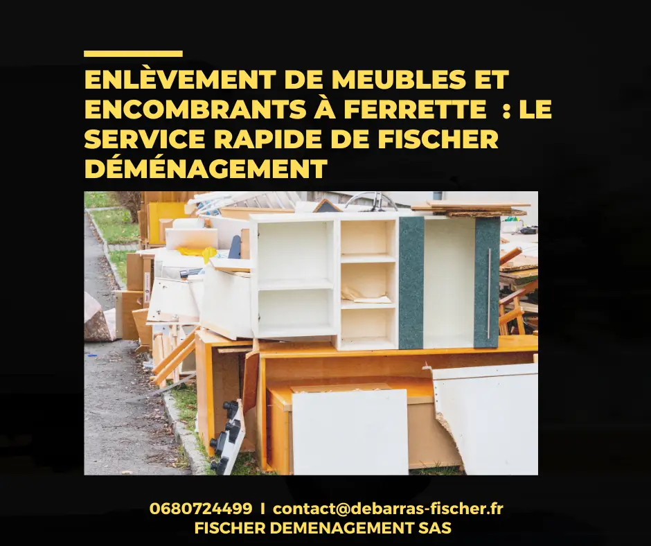 Enlèvement encombrants à Ferrette – Fischer